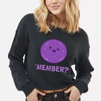 Member Berries 'Member? Funny Berry Meme Cropped Pullover Crew