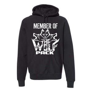 Member Of The Wolf Pack Premium Hoodie