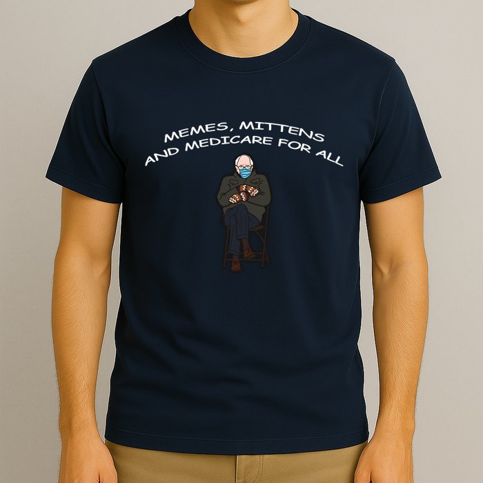 Memes Mittens And Medicare For All T-Shirt