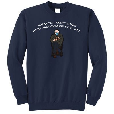 Memes Mittens And Medicare For All Tall Sweatshirt