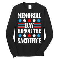 Memorial Day Honor The Sacrifice  Long Sleeve Shirt