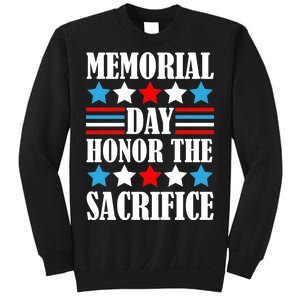 Memorial Day Honor The Sacrifice  Sweatshirt