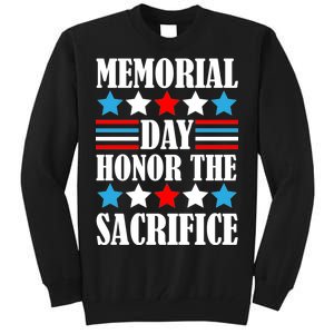 Memorial Day Honor The Sacrifice  Tall Sweatshirt