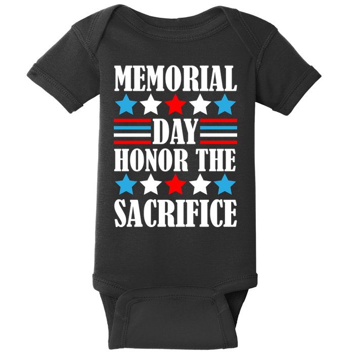 Memorial Day Honor The Sacrifice  Baby Bodysuit