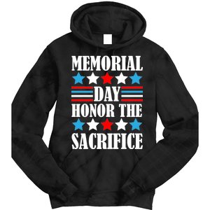 Memorial Day Honor The Sacrifice  Tie Dye Hoodie