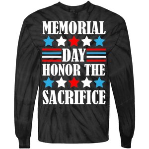 Memorial Day Honor The Sacrifice  Tie-Dye Long Sleeve Shirt