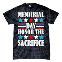 Memorial Day Honor The Sacrifice  Tie-Dye T-Shirt