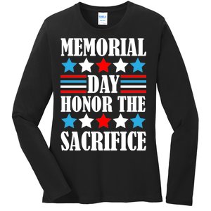 Memorial Day Honor The Sacrifice  Ladies Long Sleeve Shirt