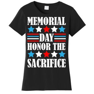 Memorial Day Honor The Sacrifice  Women's T-Shirt