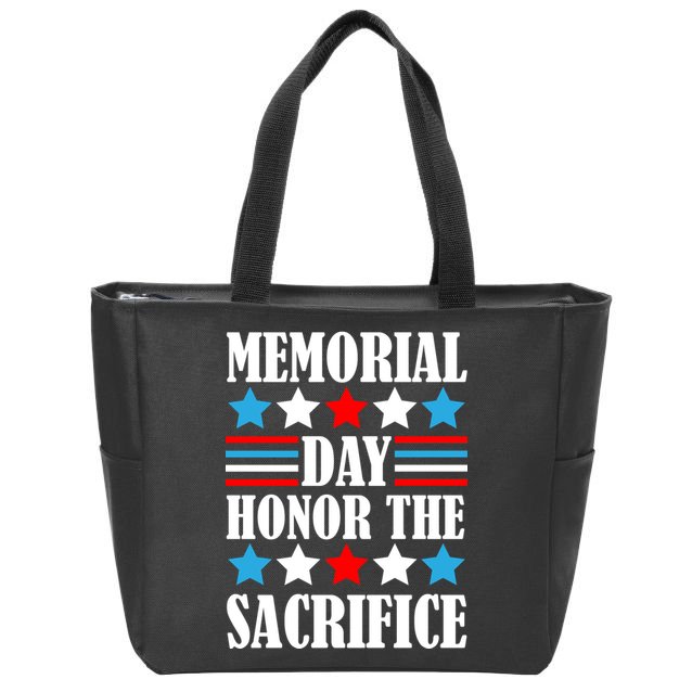 Memorial Day Honor The Sacrifice  Zip Tote Bag