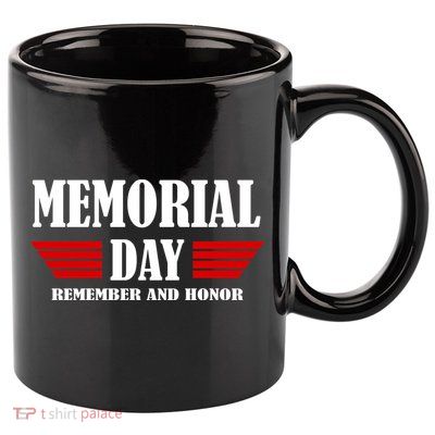 Memorial Day Remember And Honor 11oz C Handle Ceramic Mug