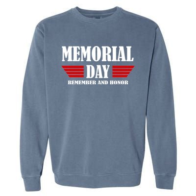 Memorial Day Remember And Honor Garment-Dyed Sweatshirt