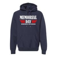 Memorial Day Remember And Honor Premium Hoodie