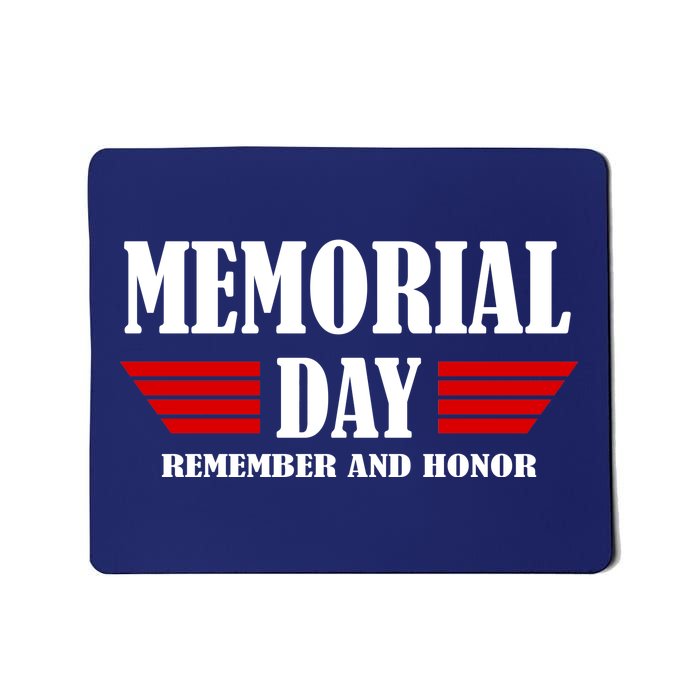 Memorial Day Remember And Honor Mousepad