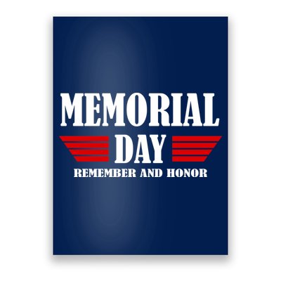 Memorial Day Remember And Honor Poster