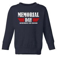 Memorial Day Remember And Honor Toddler Sweatshirt