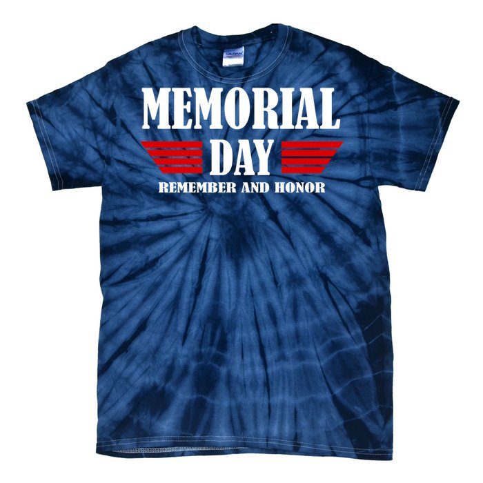 Memorial Day Remember And Honor Tie-Dye T-Shirt