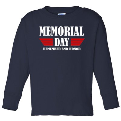 Memorial Day Remember And Honor Toddler Long Sleeve Shirt