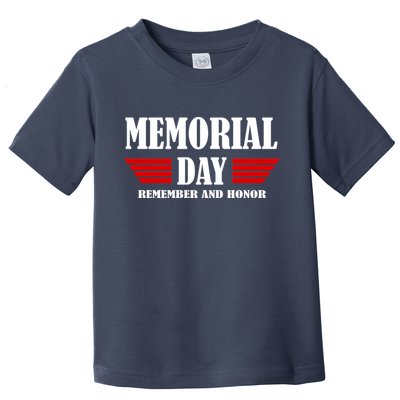 Memorial Day Remember And Honor Toddler T-Shirt