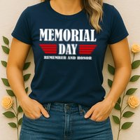 Memorial Day Remember And Honor Womens T-Shirt