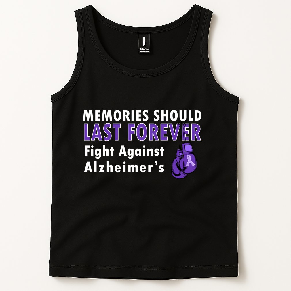 Memories Should Last Forever Fight Against Alzheimer's Tank Top