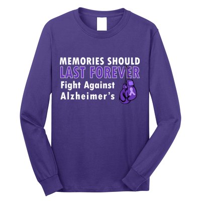 Memories Should Last Forever Fight Against Alzheimer's Long Sleeve Shirt
