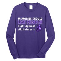 Memories Should Last Forever Fight Against Alzheimer's Long Sleeve Shirt