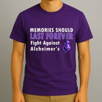 Memories Should Last Forever Fight Against Alzheimer's T-Shirt