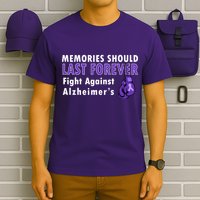 Memories Should Last Forever Fight Against Alzheimer's T-Shirt