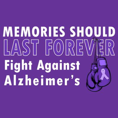 Memories Should Last Forever Fight Against Alzheimer's T-Shirt