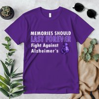 Memories Should Last Forever Fight Against Alzheimer's Premium T-Shirt