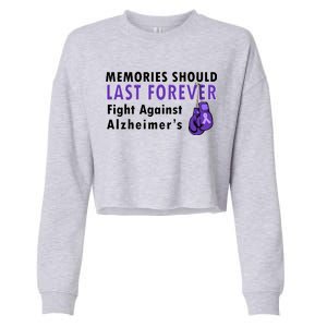 Memories Should Last Forever Fight Against Alzheimer's Cropped Pullover Crew