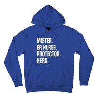 Mister Er Nurse Protector Hero Husband Profession Gift Hoodie