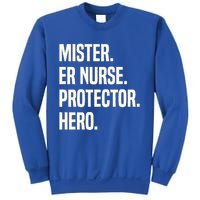 Mister Er Nurse Protector Hero Husband Profession Gift Sweatshirt