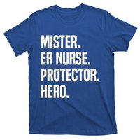 Mister Er Nurse Protector Hero Husband Profession Gift T-Shirt