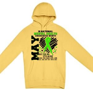 Mental Health Awareness Month Is All Year Long Premium Pullover Hoodie