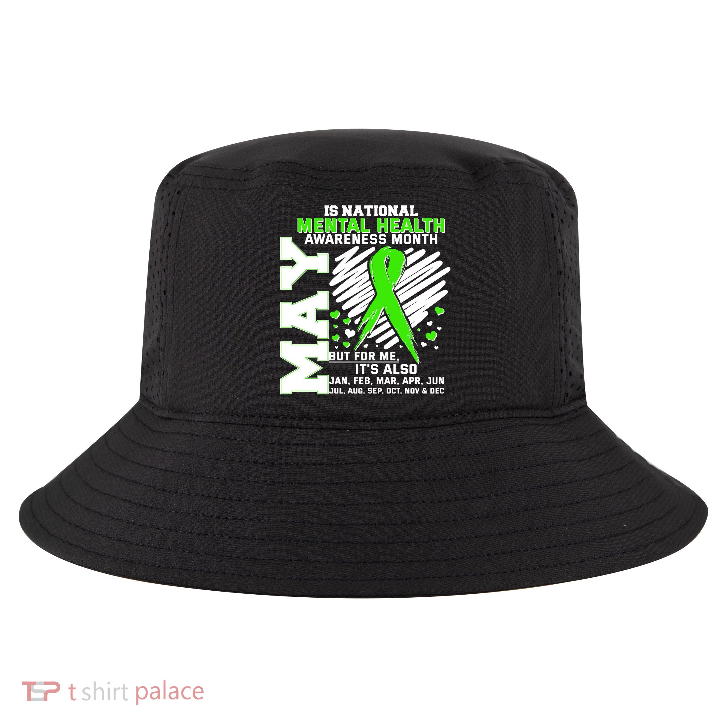 Mental Health Awareness Month Is All Year Long Cool Comfort Performance Bucket Hat
