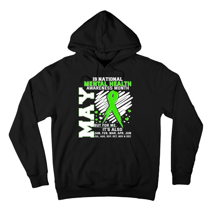 Mental Health Awareness Month Is All Year Long Hoodie