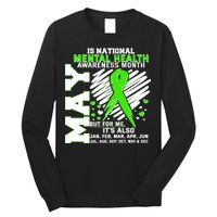 Mental Health Awareness Month Is All Year Long Long Sleeve Shirt