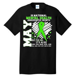 Mental Health Awareness Month Is All Year Long Tall T-Shirt