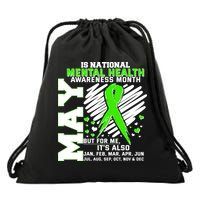 Mental Health Awareness Month Is All Year Long Drawstring Bag