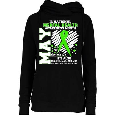 Mental Health Awareness Month Is All Year Long Womens Funnel Neck Pullover Hood