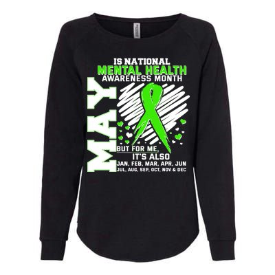 Mental Health Awareness Month Is All Year Long Womens California Wash Sweatshirt