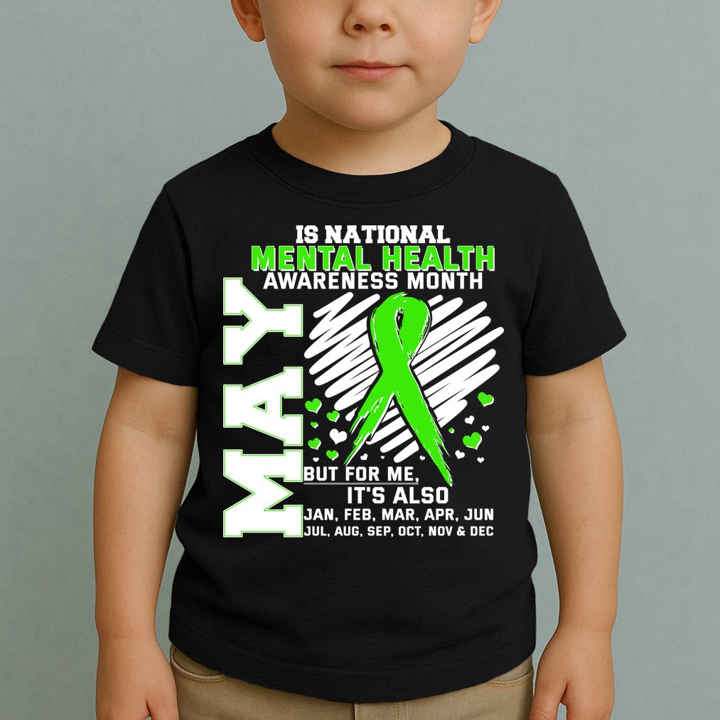 Mental Health Awareness Month Is All Year Long Toddler T-Shirt