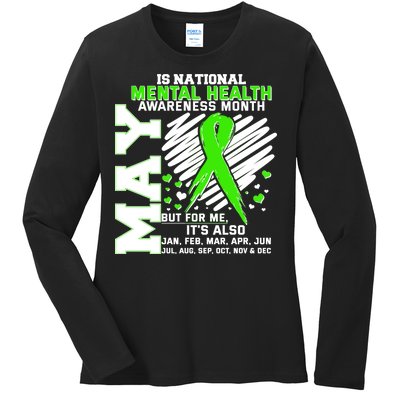 Mental Health Awareness Month Is All Year Long Ladies Long Sleeve Shirt