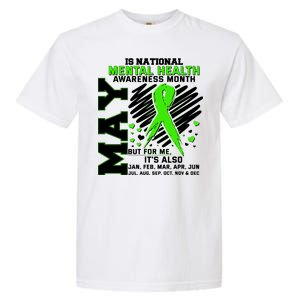 Mental Health Awareness Month Is All Year Long Garment-Dyed Heavyweight T-Shirt