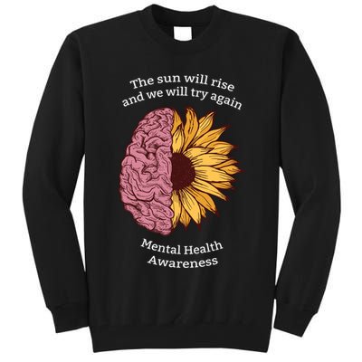 Mental Health Awareness Sun Will Rise Tall Sweatshirt