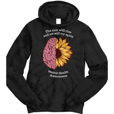 Mental Health Awareness Sun Will Rise Tie Dye Hoodie