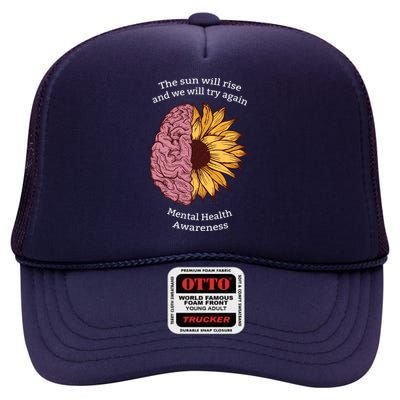 Mental Health Awareness Sun Will Rise High Crown Mesh Back Trucker Hat