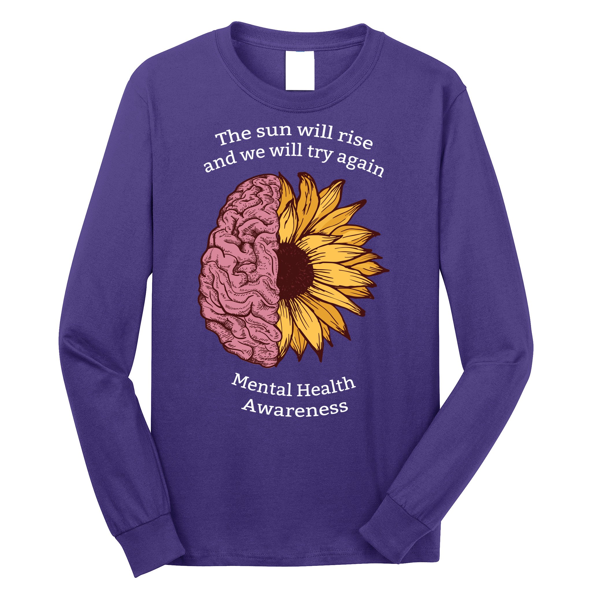 Mental Health Awareness Sun Will Rise Long Sleeve Shirt